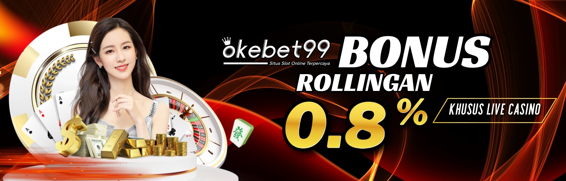 OKEBET99 - Rollingan Live Casino