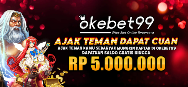 OKEBET99 AJAK TEMAN DAPAT DUIT