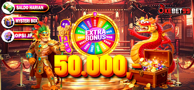 OKEBET99-BONUS-TANPA-TO-50