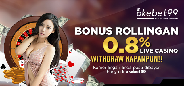 OKEBET99 - Rollingan Live Casino