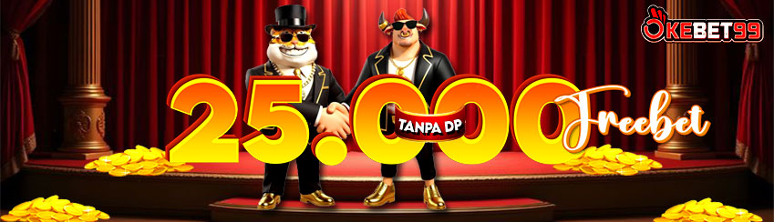 OKEBET99 BONUS FREEBET 25.000